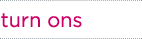 turnOns